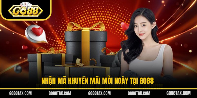 Nhận mã khuyến mãi mỗi ngày tại Go88